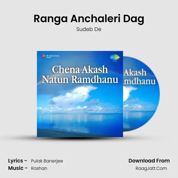 Ranga Anchaleri Dag MP3 Song by Sudeb De Cover