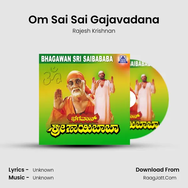 Om Sai Sai Gajavadana MP3 Song by Rajesh Krishnan Cover