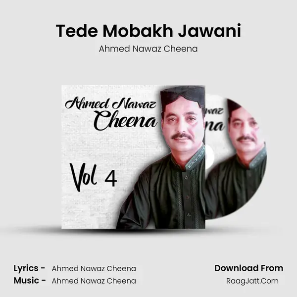Tede Mobakh Jawani MP3 Song by Ahmed Nawaz Cheena Cover