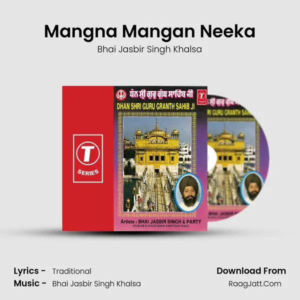 Mangna Mangan Neeka MP3 Song by Bhai Jasbir Singh Khalsa Cover