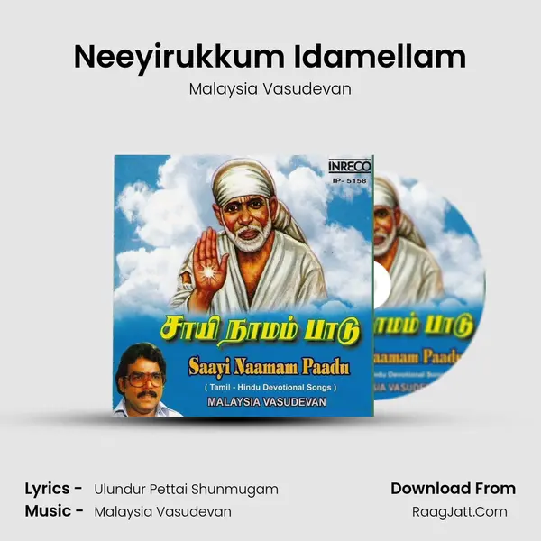 Neeyirukkum Idamellam MP3 Song by Malaysia Vasudevan Cover