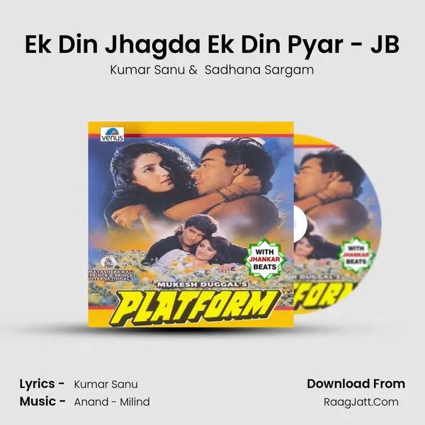 Ek Din Jhagda Ek Din Pyar - JB MP3 Song by Kumar Sanu Cover