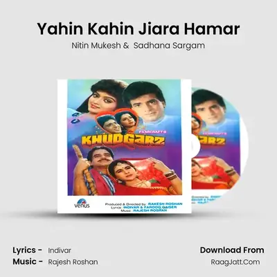 Yahin Kahin Jiara Hamar MP3 Song by Nitin Mukesh Cover