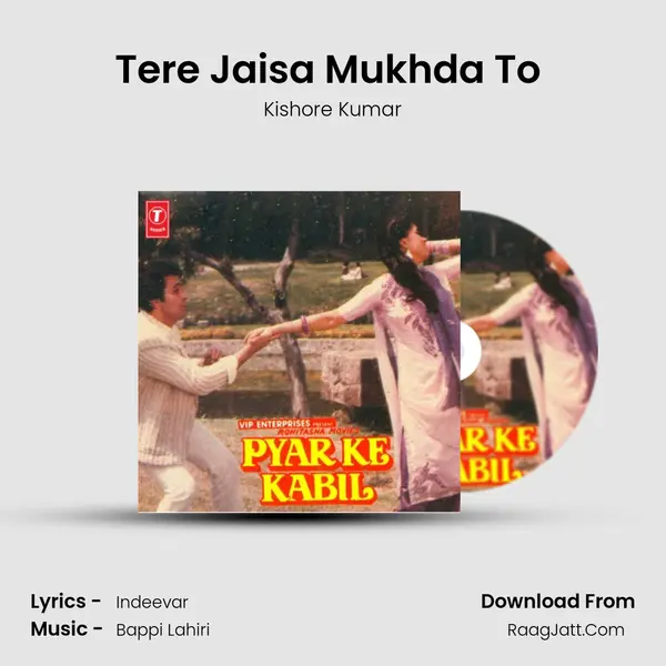 Tere Jaisa Mukhda To (Part I) MP3 Song by Kishore Kumar Cover
