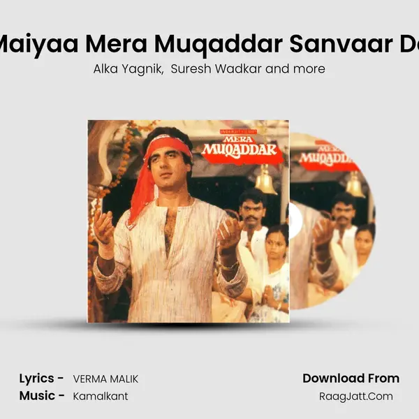 Maiyaa Mera Muqaddar Sanvaar De MP3 Song by Alka Yagnik Cover