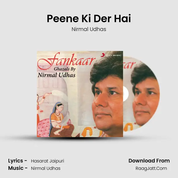 Peene Ki Der Hai MP3 Song by Nirmal Udhas Cover