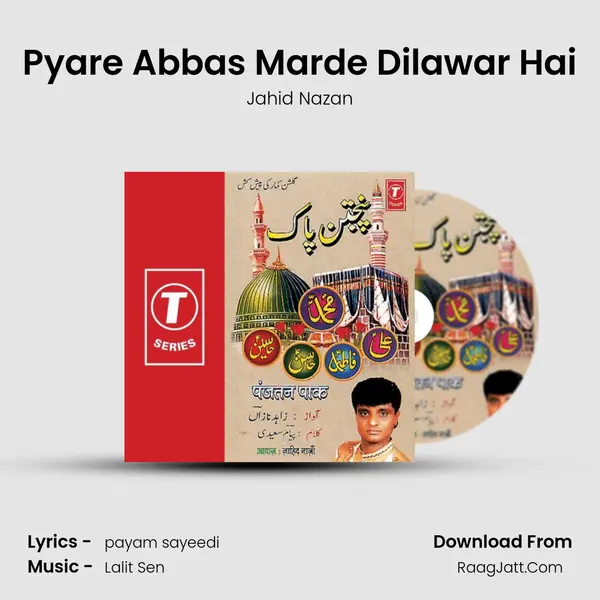 Pyare Abbas Marde Dilawar Hai MP3 Song by Jahid Nazan Cover