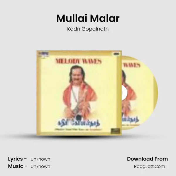 Mullai Malar MP3 Song by Kadri Gopalnath Cover