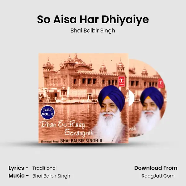 So Aisa Har Dhiyaiye MP3 Song by Bhai Balbir Singh Cover