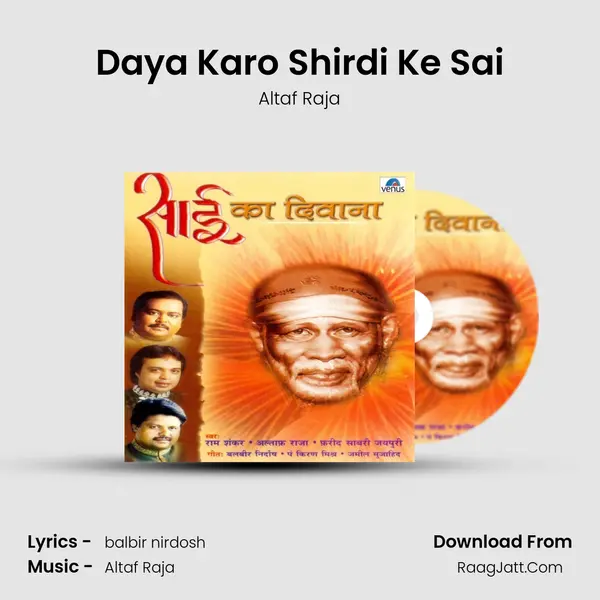 Daya Karo Shirdi Ke Sai MP3 Song by Altaf Raja Cover