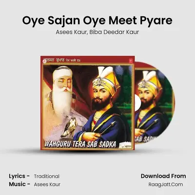 Oye Sajan Oye Meet Pyare MP3 Song by Asees Kaur Cover