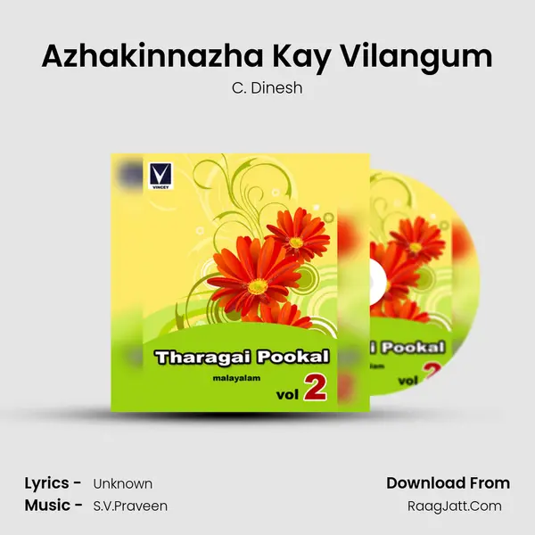 Azhakinnazha Kay Vilangum mp3 song