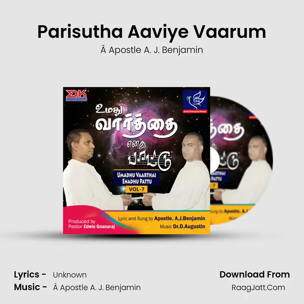 Parisutha Aaviye Vaarum MP3 Song by Â Apostle A. J. Benjamin Cover