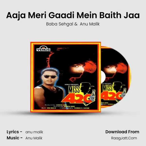 Aaja Meri Gaadi Mein Baith Jaa MP3 Song by Baba Sehgal Cover