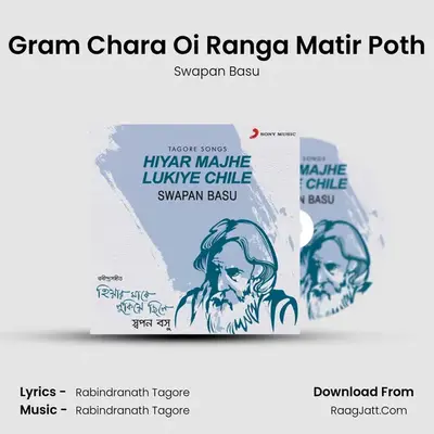 Gram Chara Oi Ranga Matir Poth MP3 Song by Swapan Basu Cover