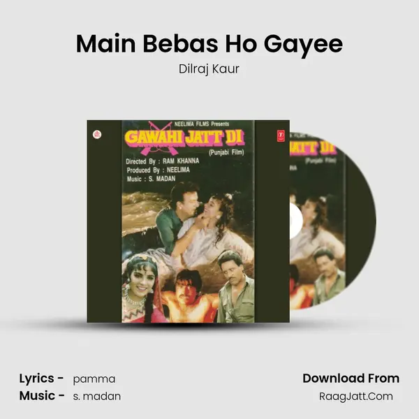 Main Bebas Ho Gayee MP3 Song by Dilraj Kaur Cover