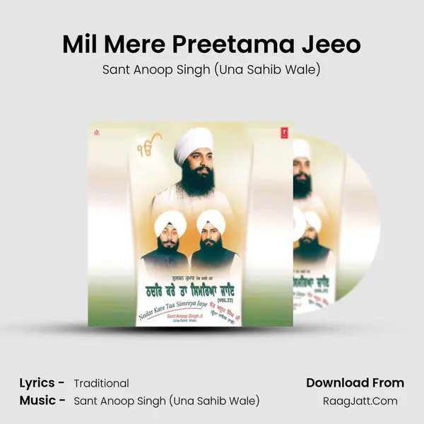 Mil Mere Preetama Jeeo MP3 Song by Sant Anoop Singh (Una Sahib Wale) Cover