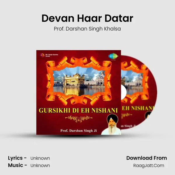Devan Haar Datar MP3 Song by Prof. Darshan Singh Khalsa Cover