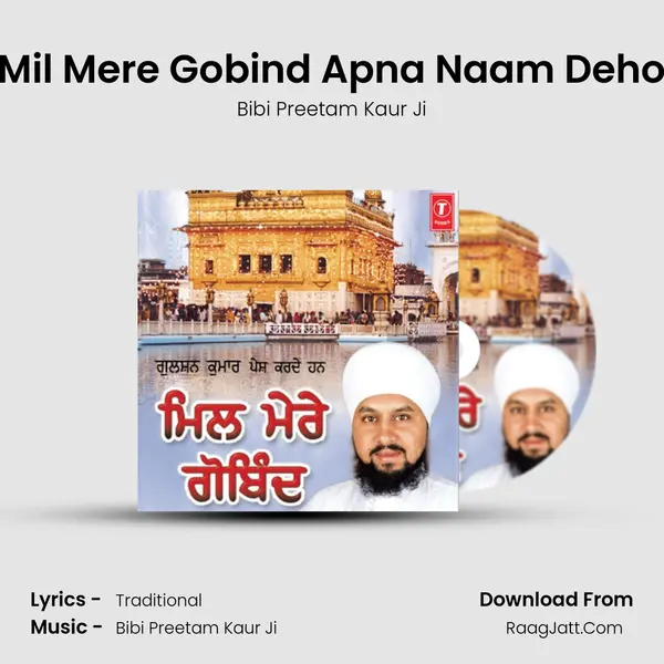 Mil Mere Gobind Apna Naam Deho MP3 Song by Bibi Preetam Kaur Ji Cover