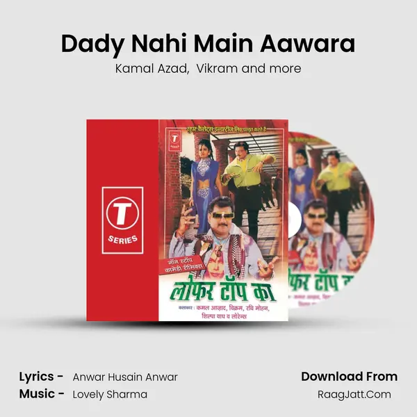 Dady Nahi Main Aawara MP3 Song by Kamal Azad Cover