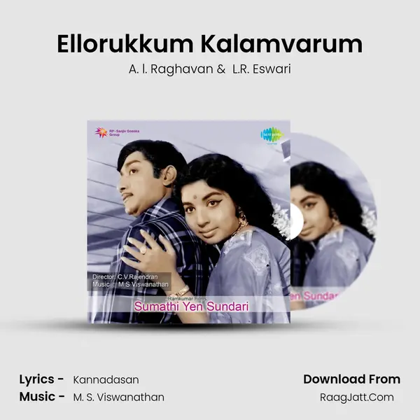 Ellorukkum Kalamvarum MP3 Song by A. l. Raghavan Cover