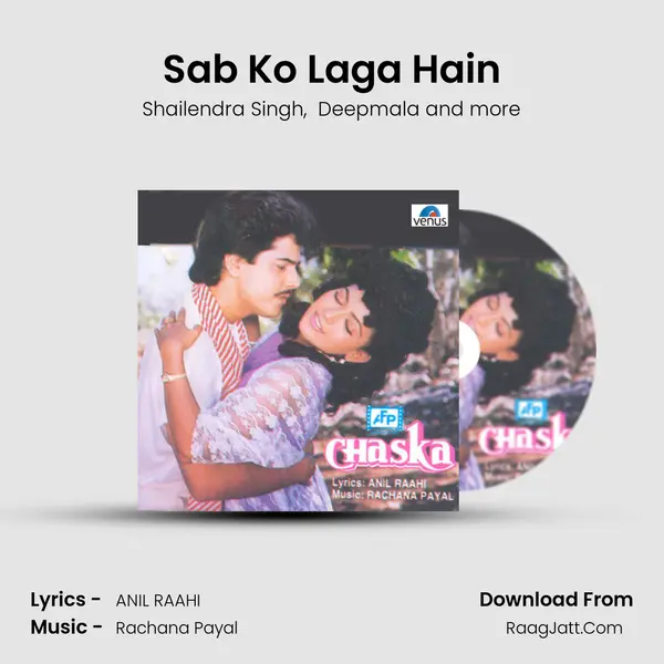Sab Ko Laga Hain MP3 Song by Shailendra Singh Cover