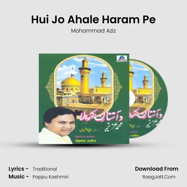 Hui Jo Ahale Haram Pe MP3 Song by Mohammad Aziz Cover