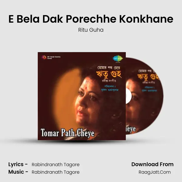 E Bela Dak Porechhe Konkhane MP3 Song by Ritu Guha Cover