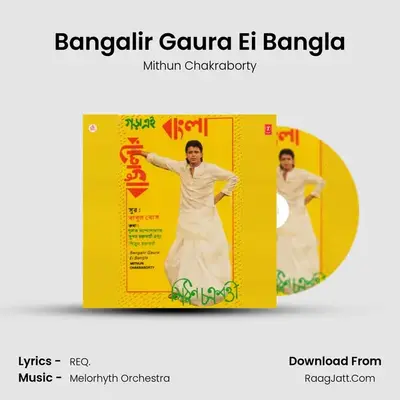 Bangalir Gaura Ei Bangla MP3 Song by Mithun Chakraborty Cover