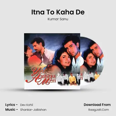 Itna To Kaha De MP3 Song by Kumar Sanu Cover