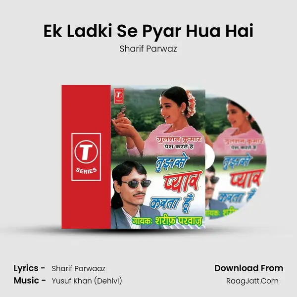 Ek Ladki Se Pyar Hua Hai MP3 Song by Sharif Parwaz Cover