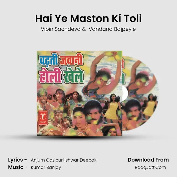 Hai Ye Maston Ki Toli MP3 Song by Vipin Sachdeva Cover