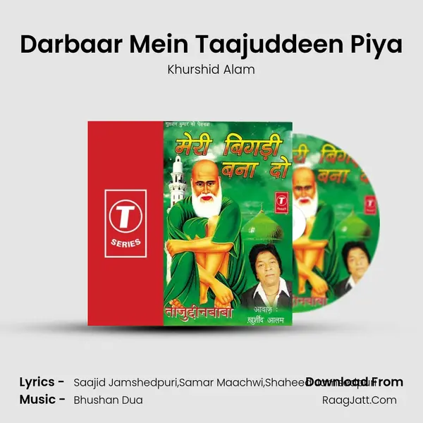 Darbaar Mein Taajuddeen Piya MP3 Song by Khurshid Alam Cover