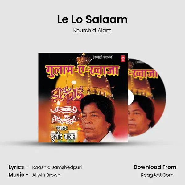 Le Lo Salaam MP3 Song by Khurshid Alam Cover
