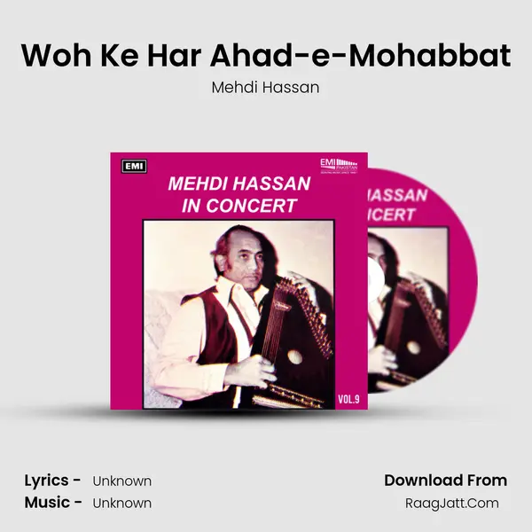 Woh Ke Har Ahad-e-Mohabbat MP3 Song by Mehdi Hassan Cover
