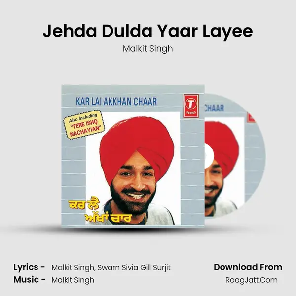 Jehda Dulda Yaar Layee MP3 Song by Malkit Singh Cover