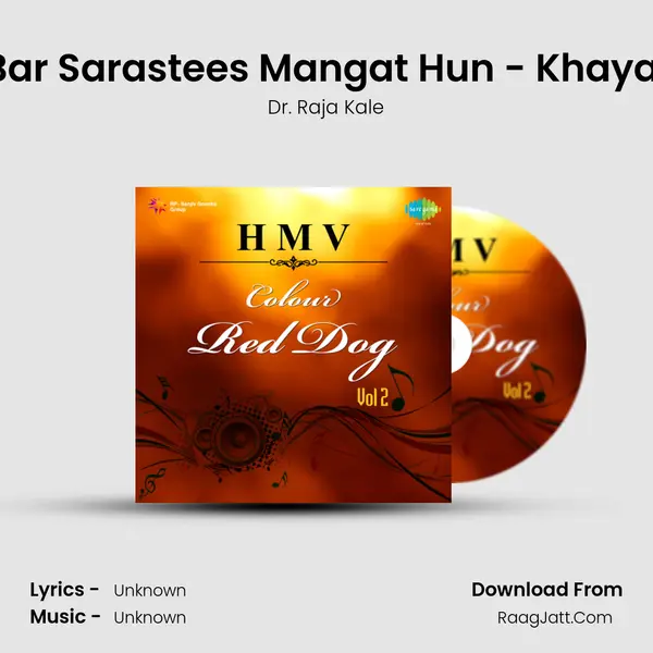 Bar Sarastees Mangat Hun - Khayal MP3 Song by Dr. Raja Kale Cover