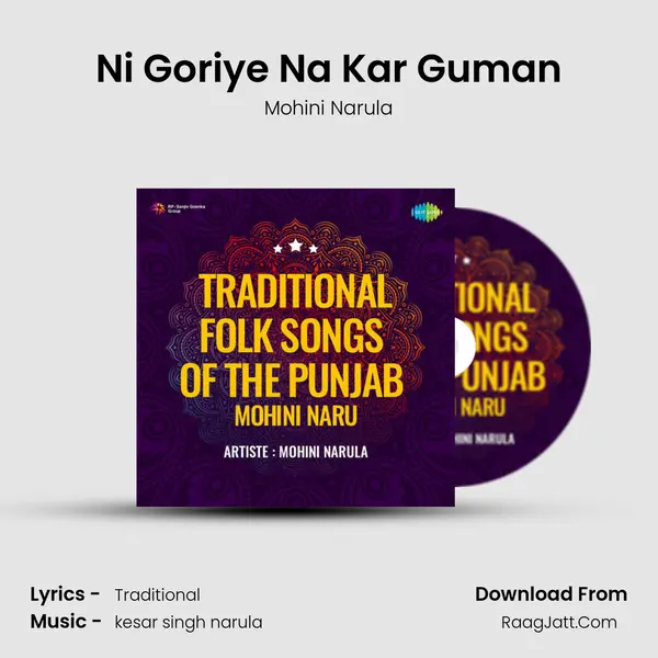 Ni Goriye Na Kar Guman MP3 Song by Mohini Narula Cover