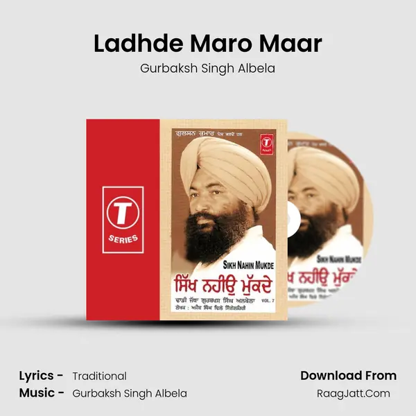 Ladhde Maro Maar MP3 Song by Gurbaksh Singh Albela Cover