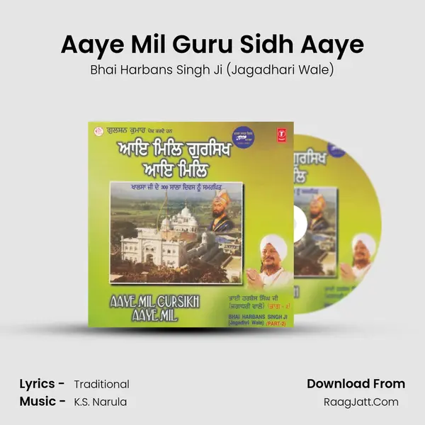 Aaye Mil Guru Sidh Aaye MP3 Song by Bhai Harbans Singh Ji (Jagadhari Wale) Cover