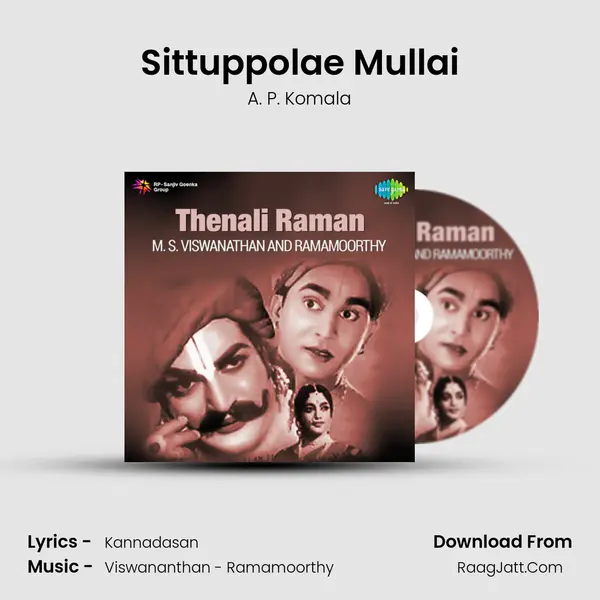 Sittuppolae Mullai MP3 Song by A. P. Komala Cover
