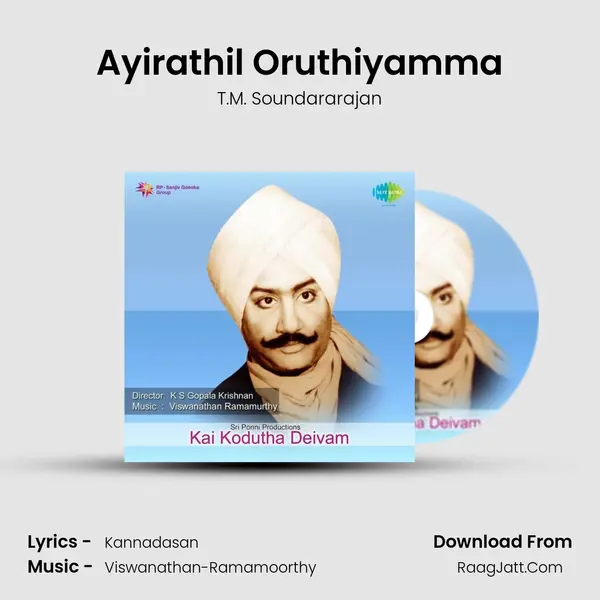 Ayirathil Oruthiyamma MP3 Song by T.M. Soundararajan Cover