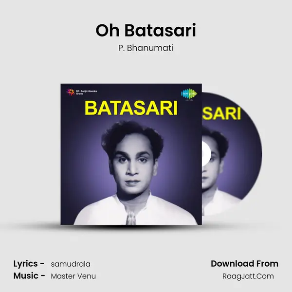 Oh Batasari MP3 Song by P. Bhanumati Cover