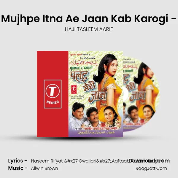 Ehsaan Mujhpe Itna Ae Jaan Kab Karogi - Sawaal MP3 Song by HAJI TASLEEM AARIF Cover