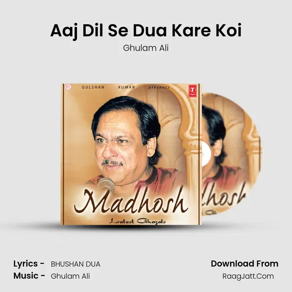 Aaj Dil Se Dua Kare Koi MP3 Song by Ghulam Ali Cover