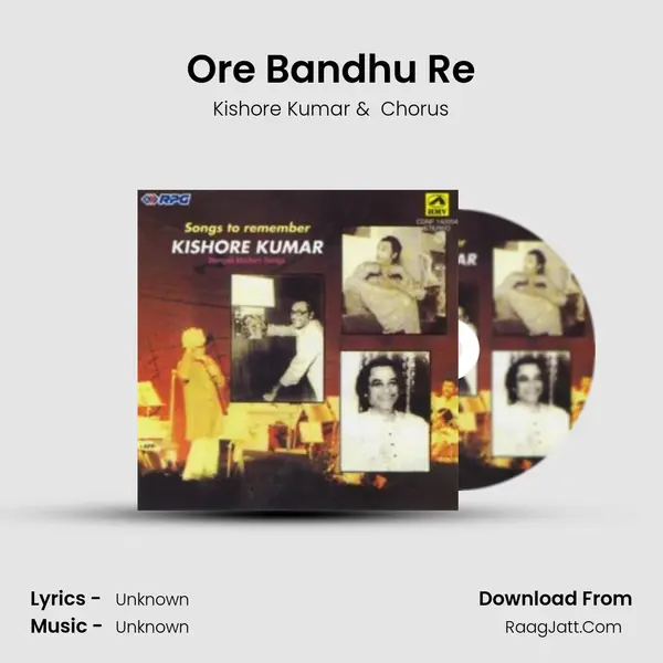 Ore Bandhu Re MP3 Song by Kishore Kumar Cover