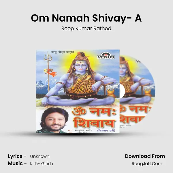 Om Namah Shivay- A MP3 Song by Roop Kumar Rathod Cover