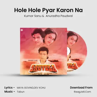 Hole Hole Pyar Karon Na MP3 Song by Kumar Sanu Cover