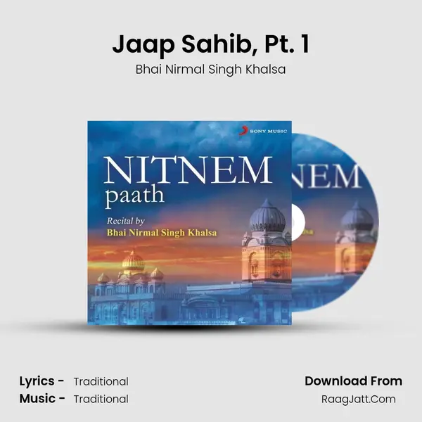 Jaap Sahib, Pt. 1 MP3 Song by Bhai Nirmal Singh Khalsa Cover
