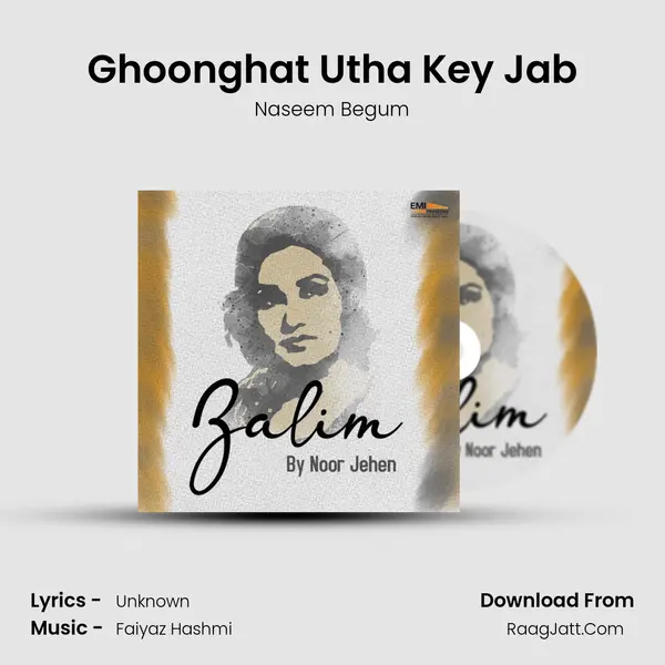 Ghoonghat Utha Key Jab MP3 Song by Naseem Begum Cover